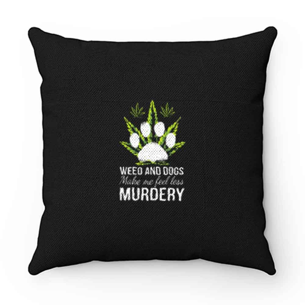 Easily Distracted By Weed And Dogs Pillow Case Cover