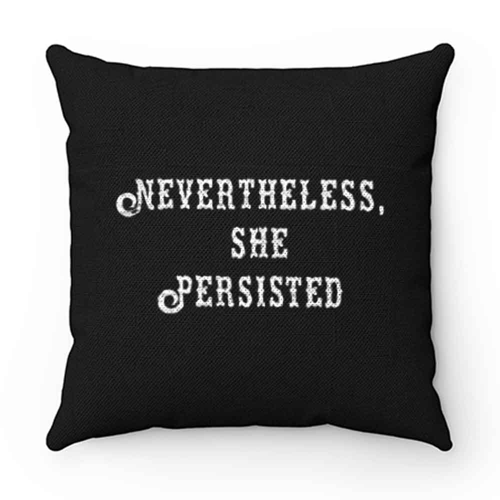 Elizabeth Warren Never Theless She Persisted Pillow Case Cover