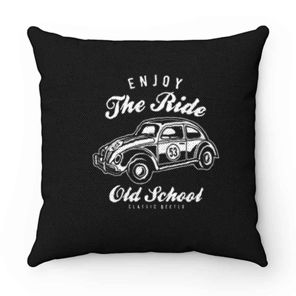 Enjoy The Ride Beetle Old School Car Pillow Case Cover