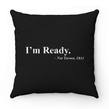 Equal Rights Civil Rights Movement Im Ready Pillow Case Cover