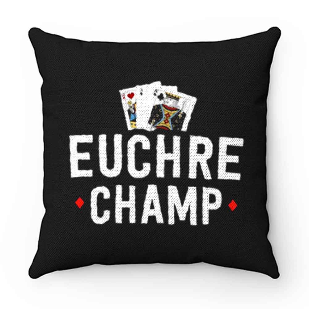 Euchre Champ Euchre Tournament Pillow Case Cover