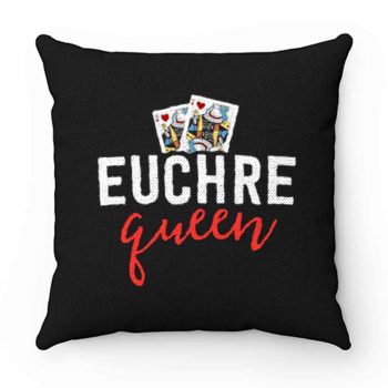 Euchre Queen Funny Euchre Game Pillow Case Cover