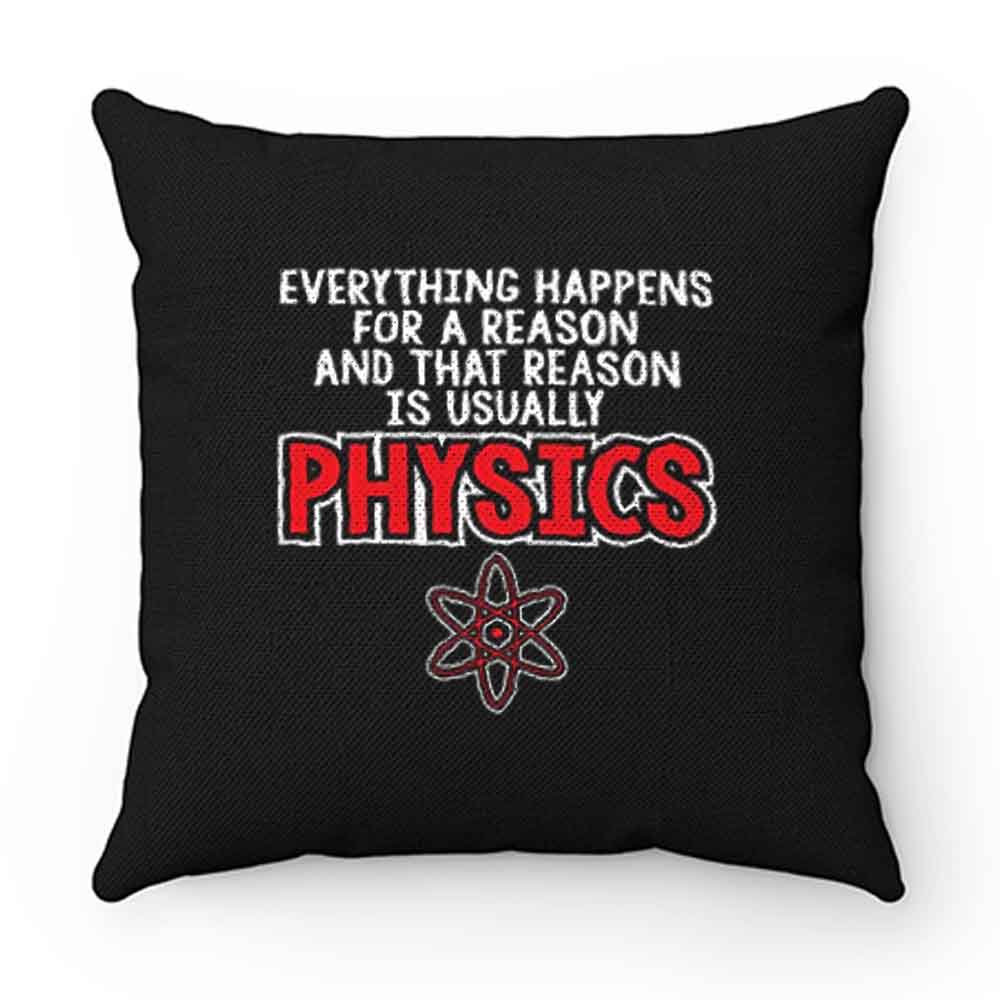 Everthing Happens For A Reason Pillow Case Cover