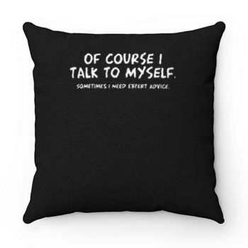 Expert Advice Sarcastic Pillow Case Cover