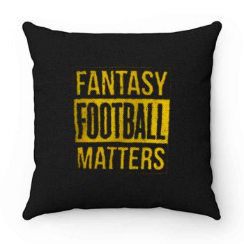 Fantasy Football Matters Pillow Case Cover