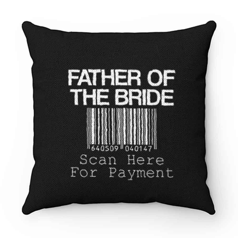 Father Of The Bride Pillow Case Cover