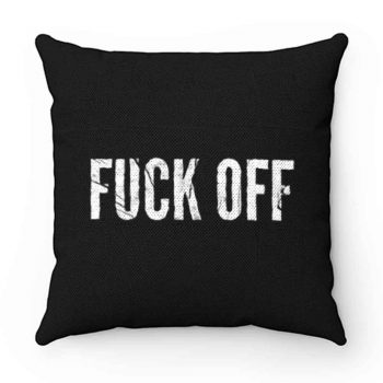 Fck Off Pillow Case Cover