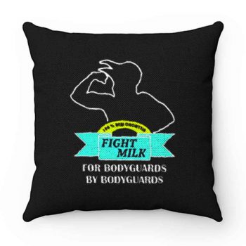 Fight Milk Its Always Sunny In Philadelphia Pillow Case Cover