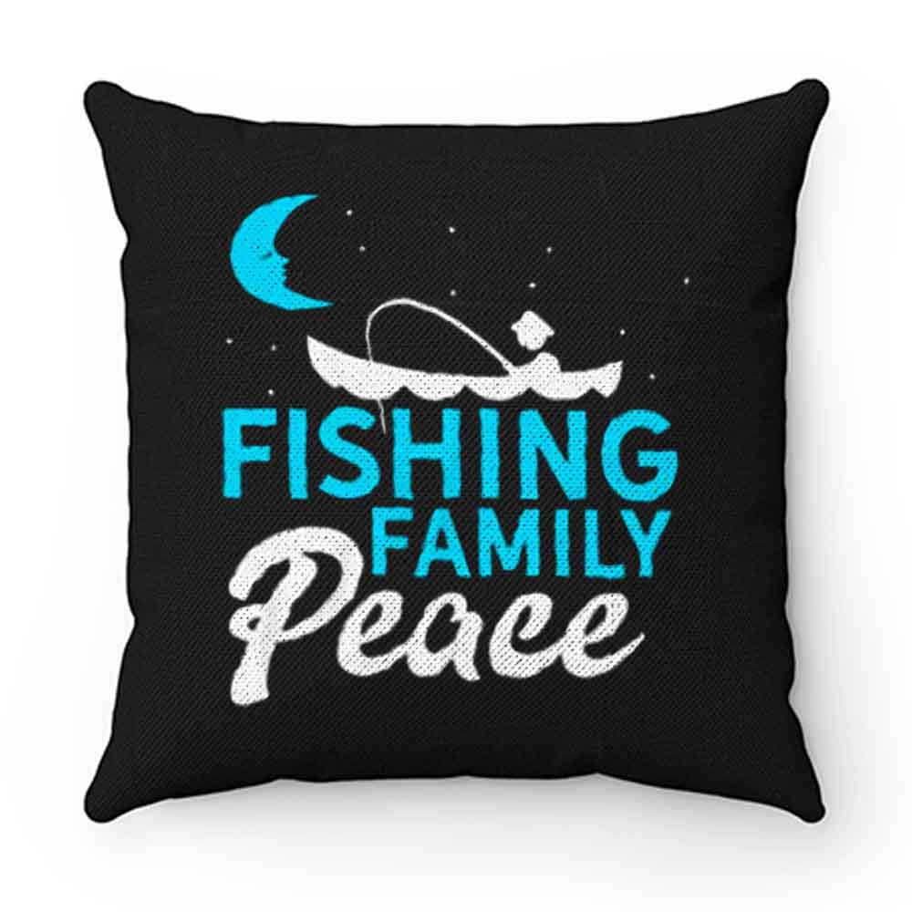 Fishing Family Peace Pillow Case Cover