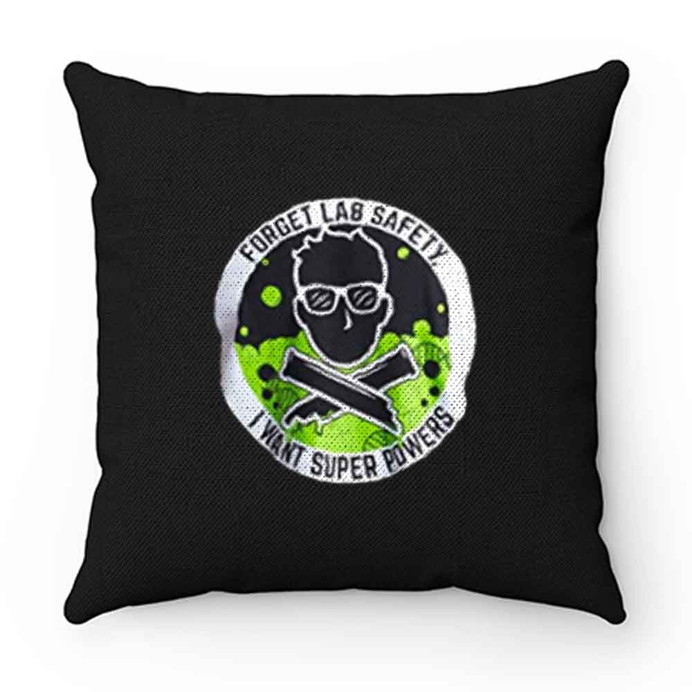 Forget Lab Safety Pillow Case Cover