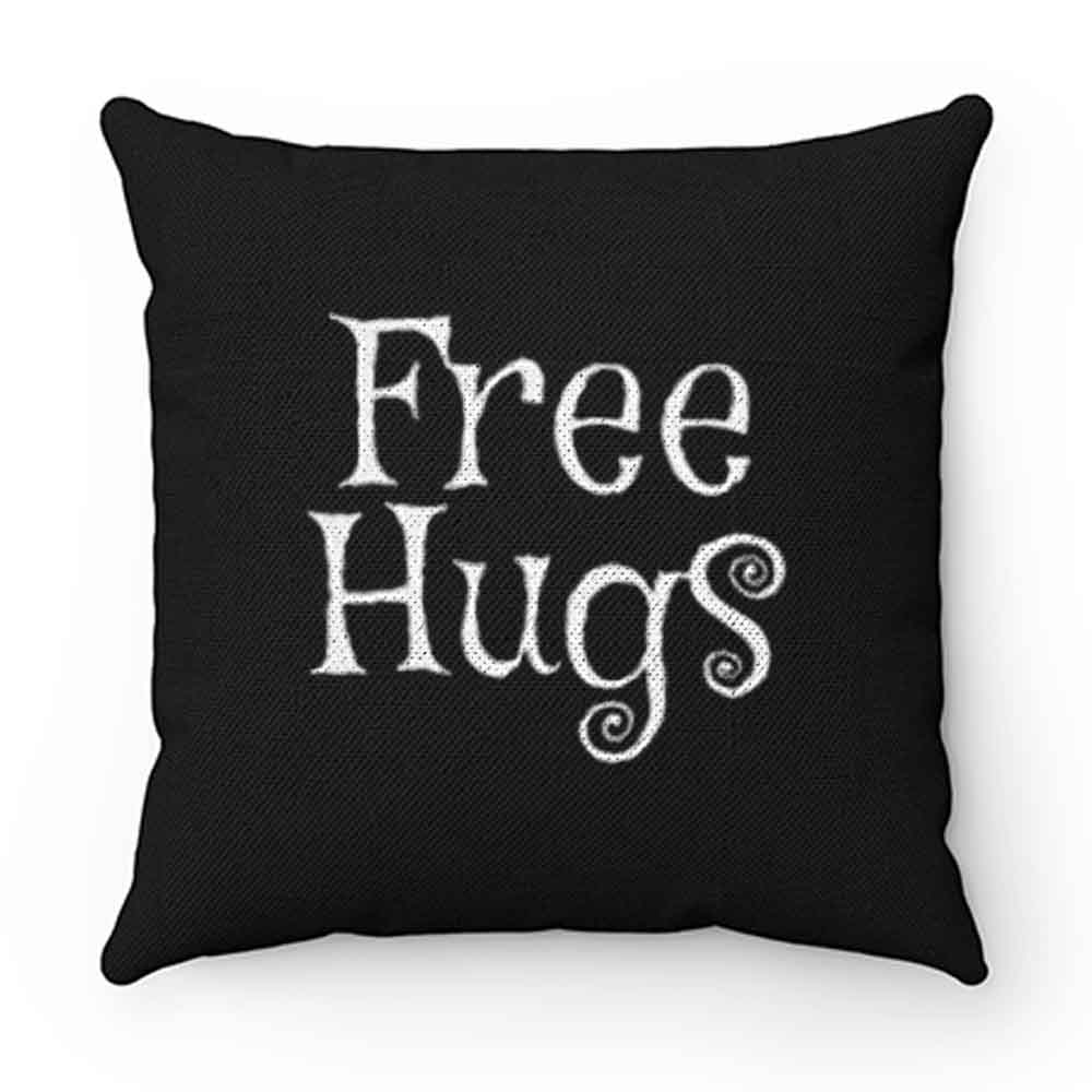 Free hugs Pillow Case Cover