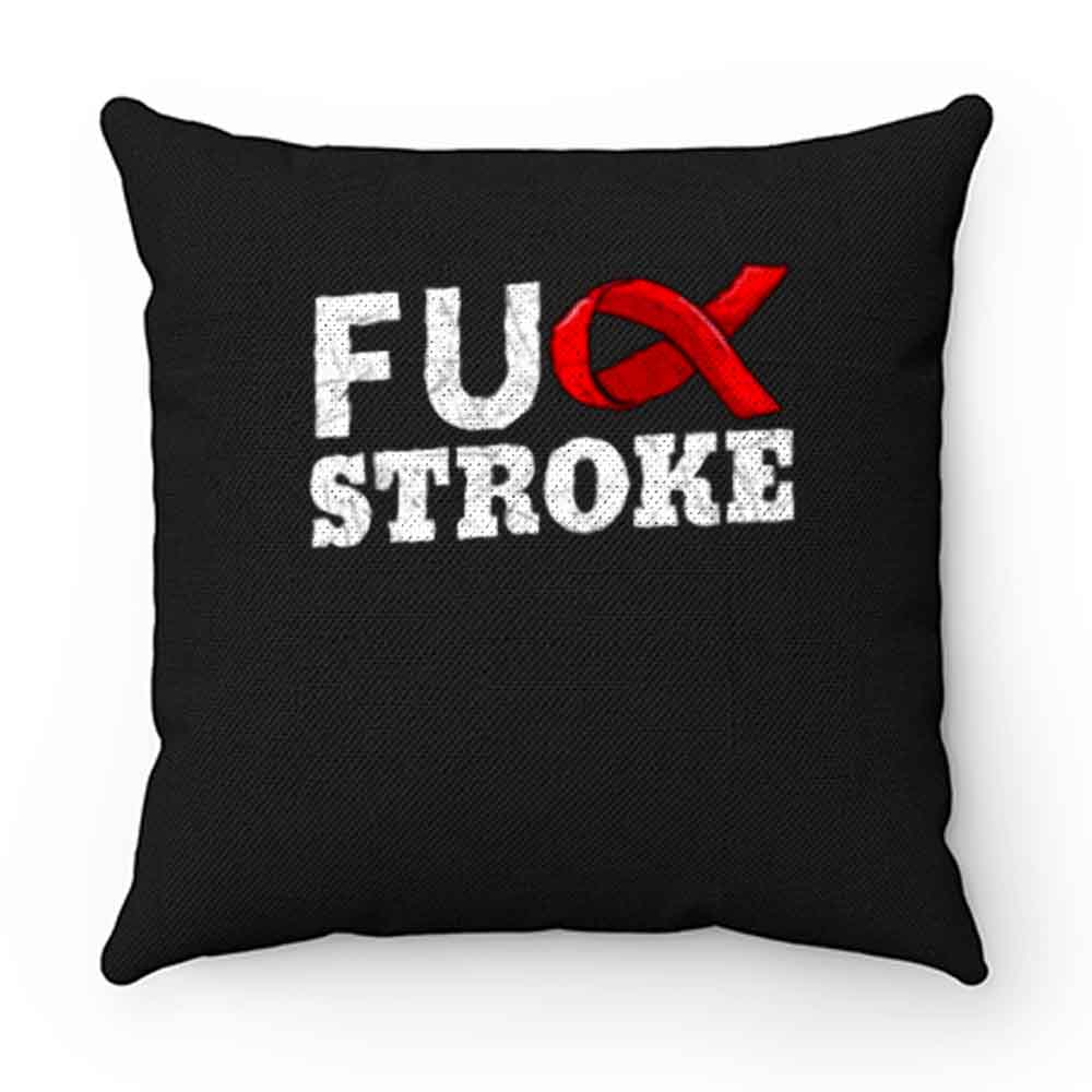 Fuck Stroke Pillow Case Cover