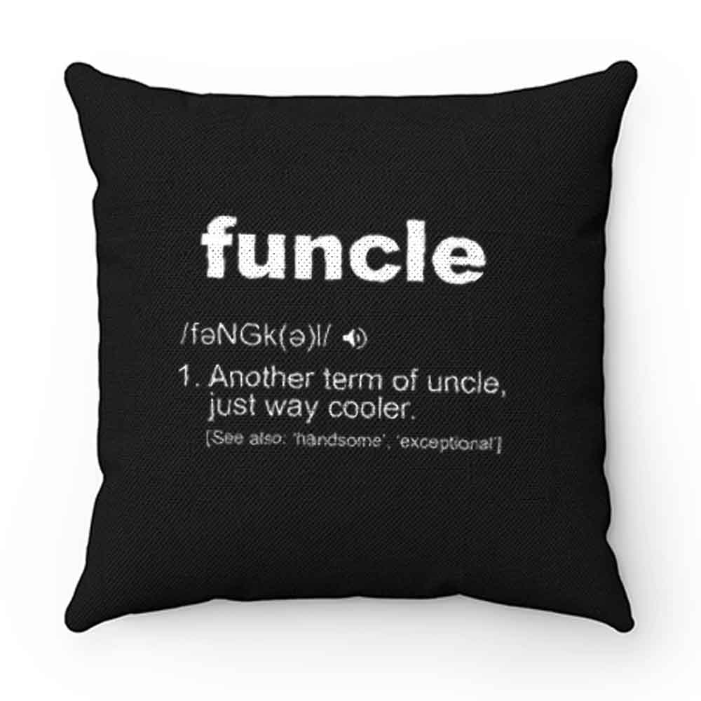 Funcle Definition Pillow Case Cover