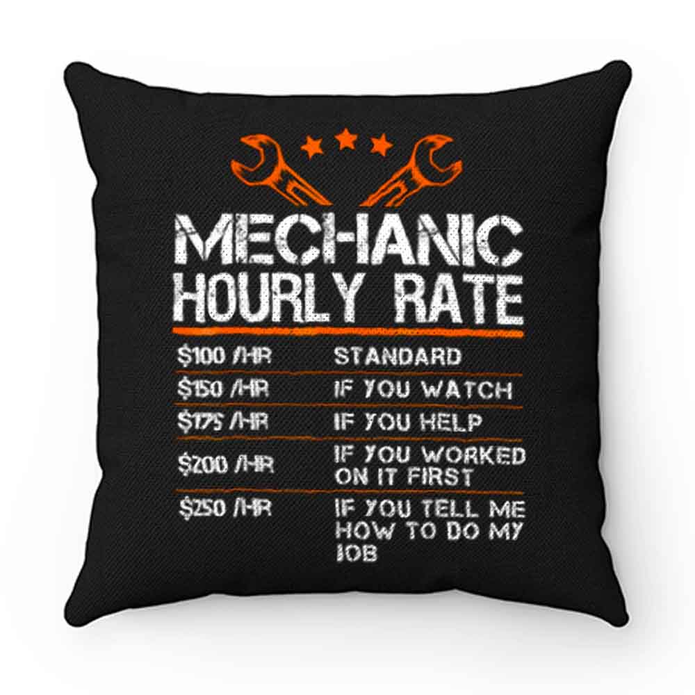 Funny Mechanic Hourly Rate Pillow Case Cover