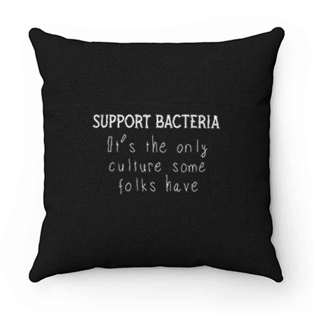 Funny Microbiology Support Bacteria Pillow Case Cover