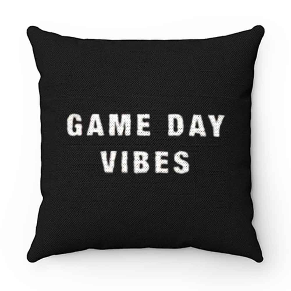 Game Day Vibes Pillow Case Cover