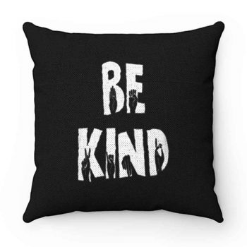 Hand Fingers Be Kind Pillow Case Cover