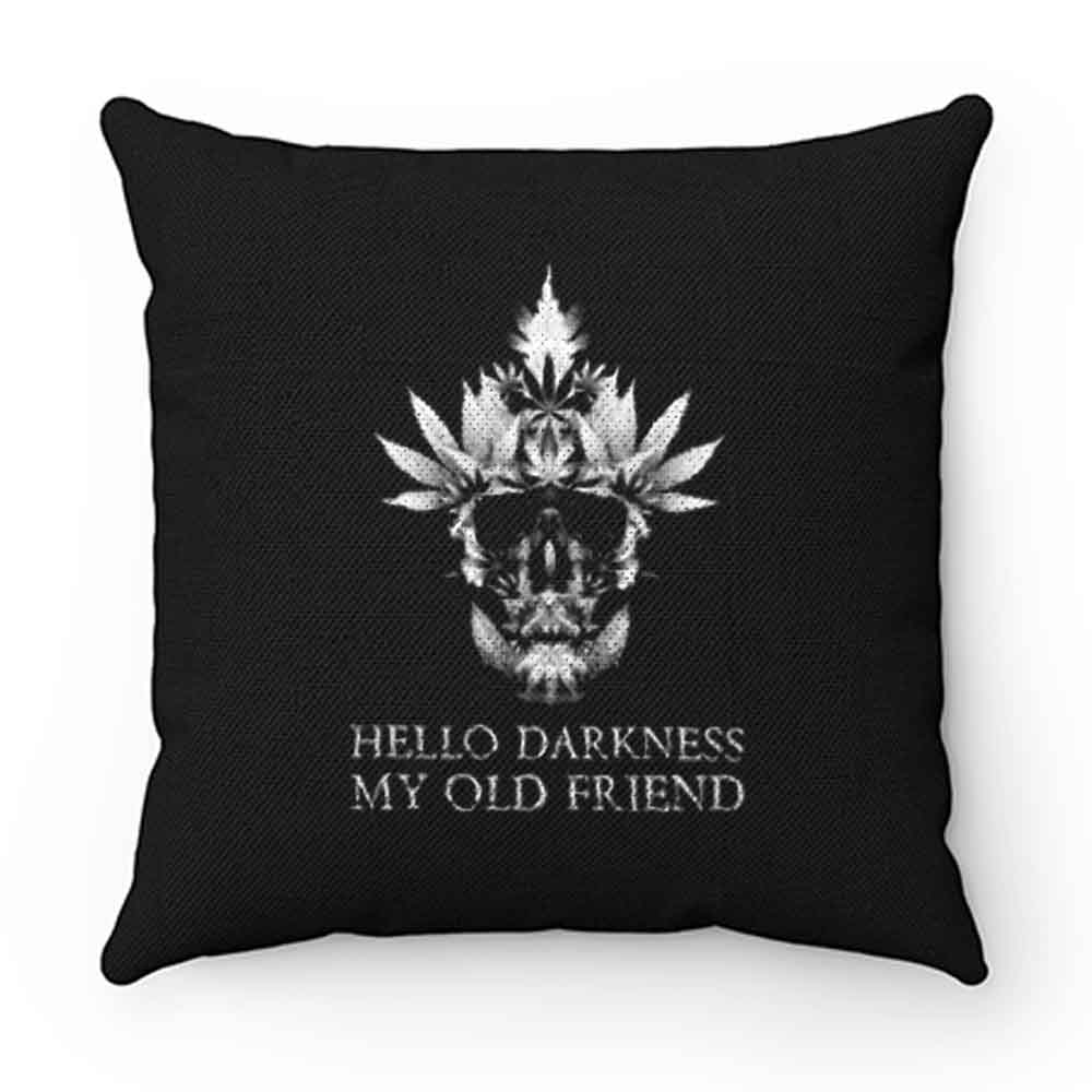 Hello Darkness My Old Friend 1 Pillow Case Cover