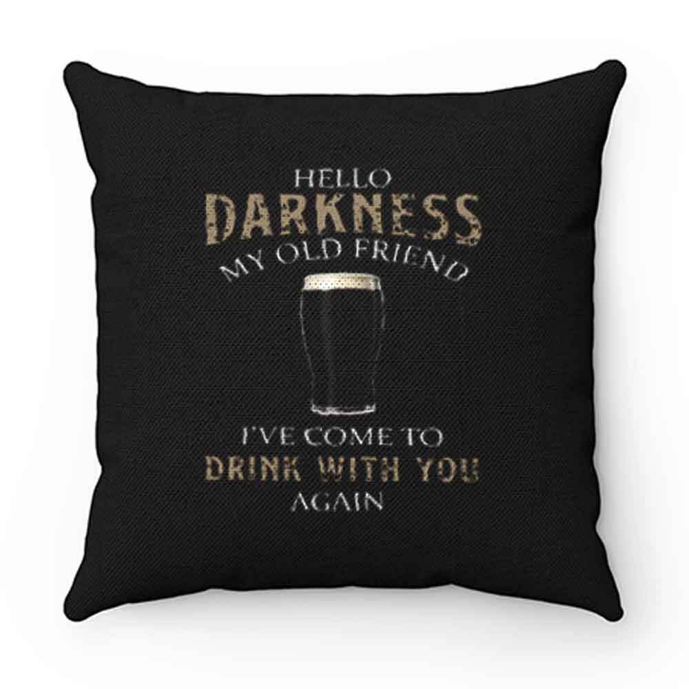 Hello Darkness My Old Friend Pillow Case Cover