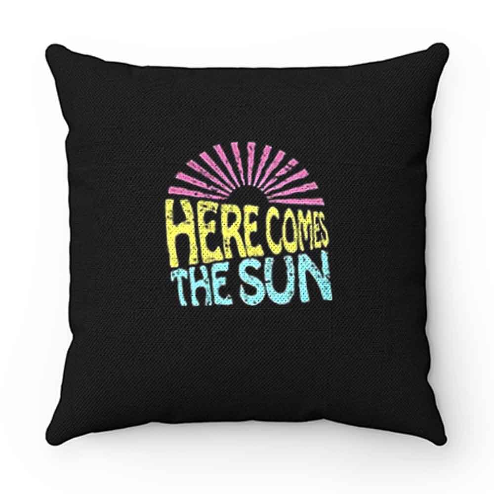 Here Comes The Sun Pillow Case Cover