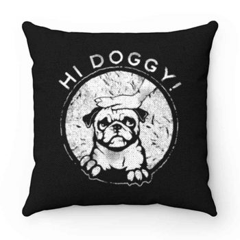 Hi Doggy Dog Pillow Case Cover