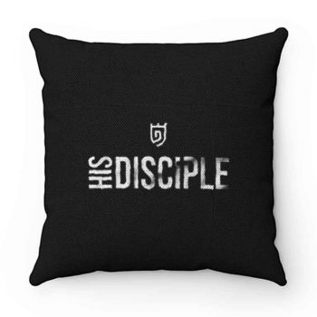 His Disciple Pillow Case Cover