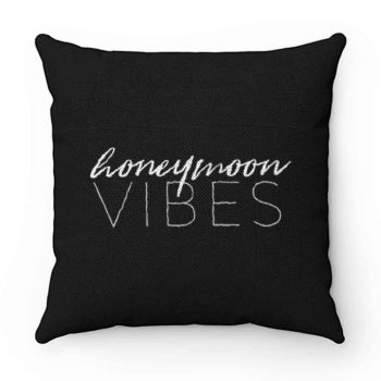 Honeymoon Vibes Pillow Case Cover