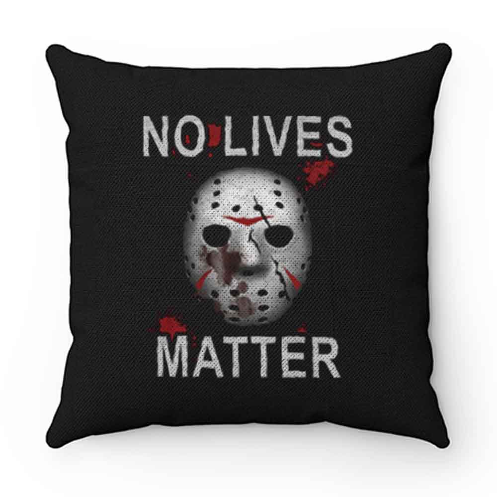 Horror No lives Matter Halloween Pillow Case Cover