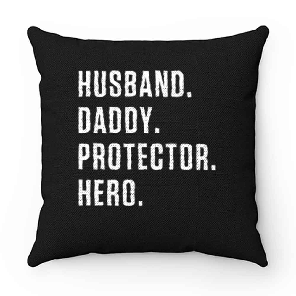 Husband Daddy Protector Hero Pillow Case Cover