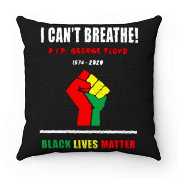 I Cant Breathe Black Lives Matter RIP George Floyd Tribute Pillow Case Cover