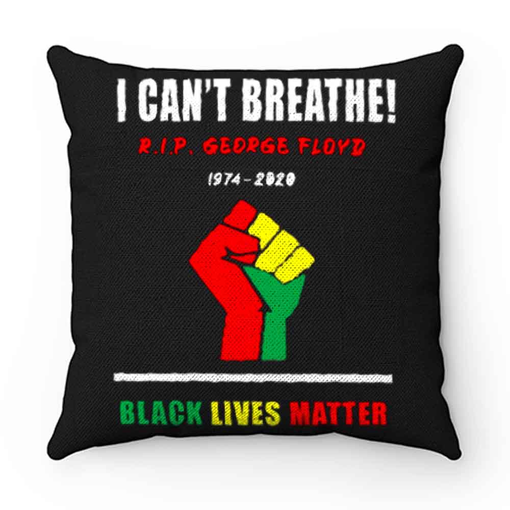 I Cant Breathe Black Lives Matter RIP George Floyd Tribute Pillow Case Cover