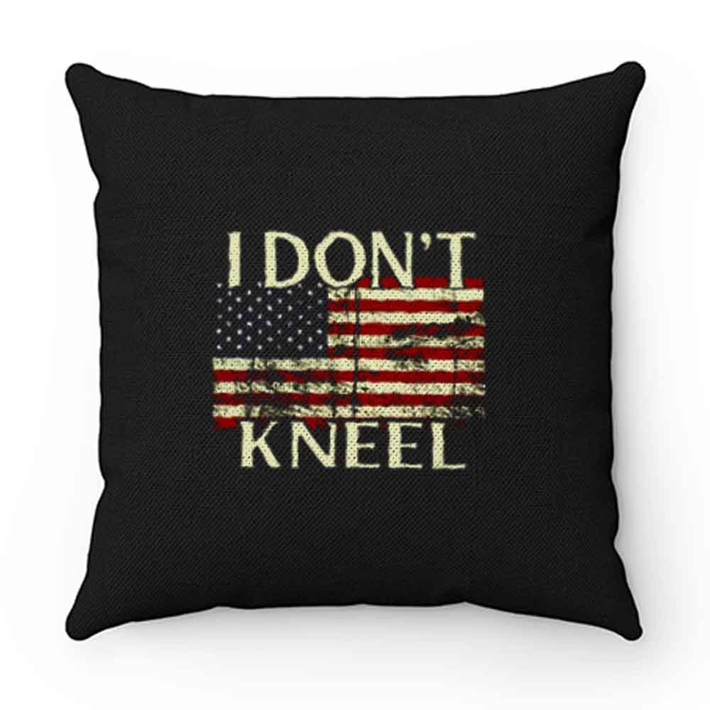 I Dont Kneel Flag Pillow Case Cover