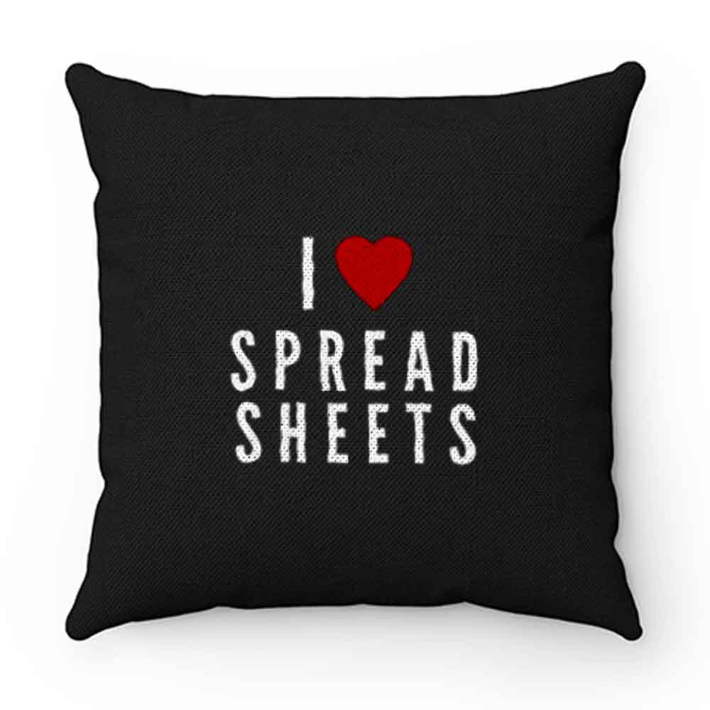 I Love Spreadsheets Pillow Case Cover