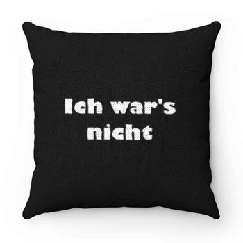 Ich wars nicht lustiges Pillow Case Cover