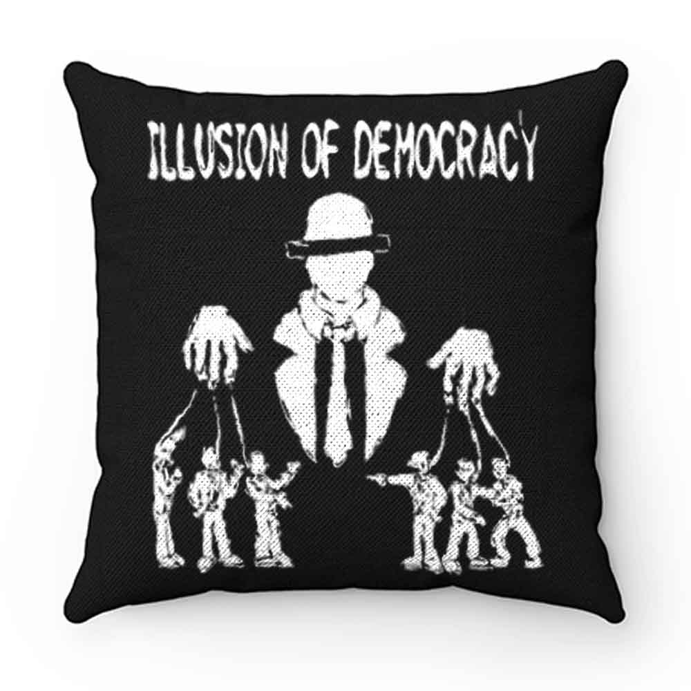 Illusion of Democracy Pillow Case Cover