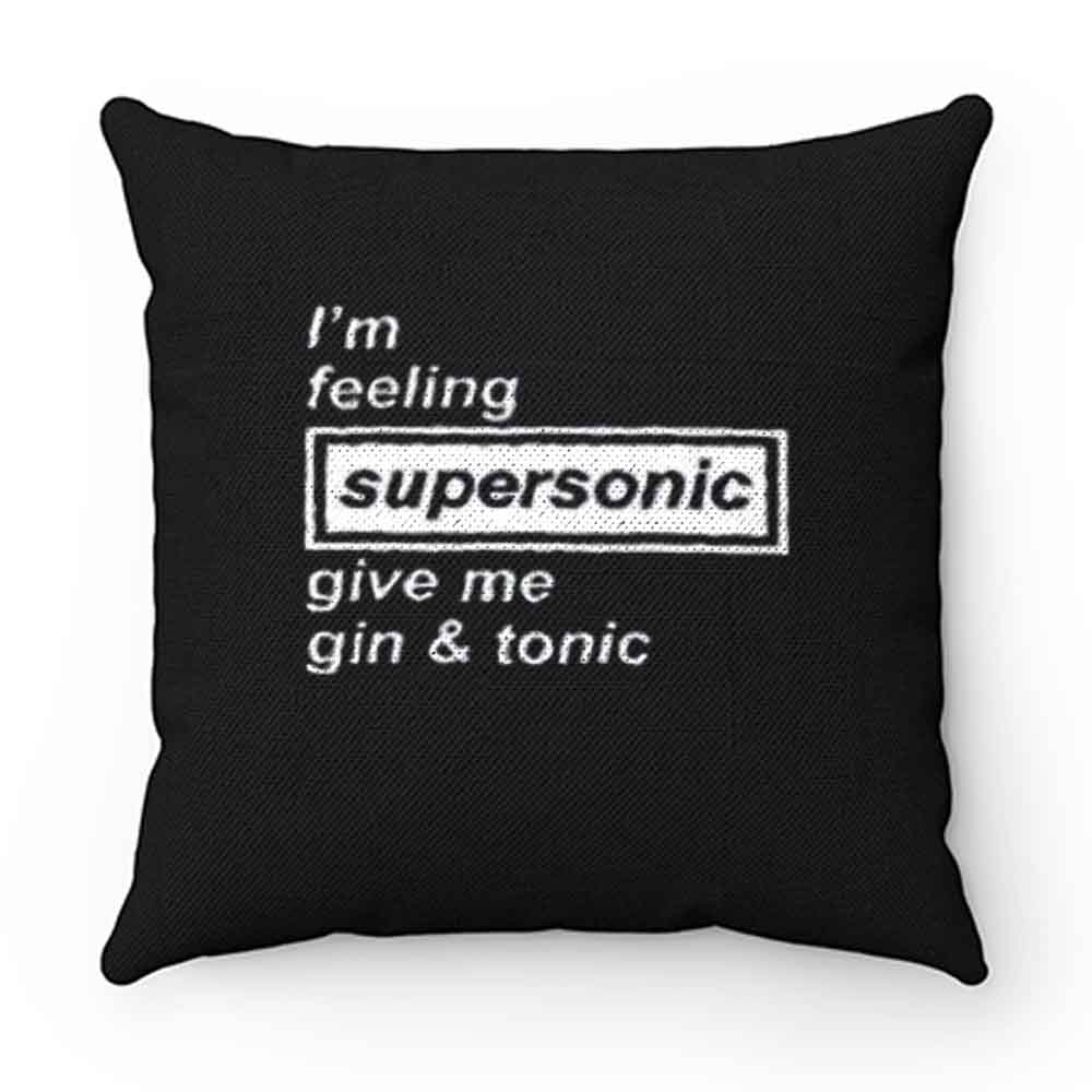 Im Feeling Supersonic Pillow Case Cover