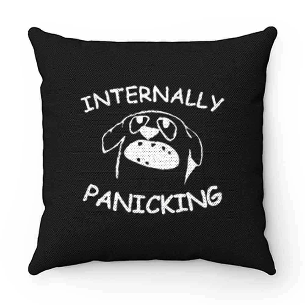 Internally Panicking Dog Pillow Case Cover