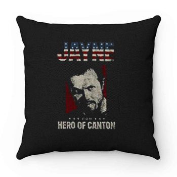 Jayne For Hero Of Canton Retro Pillow Case Cover