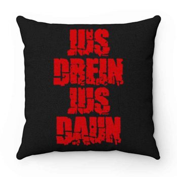 Jus Drein Jus Daun Blood Must Have Blood Pillow Case Cover