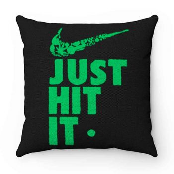 Just Hit It Swag Marijuana Fresh Swoosh Pillow Case Cover