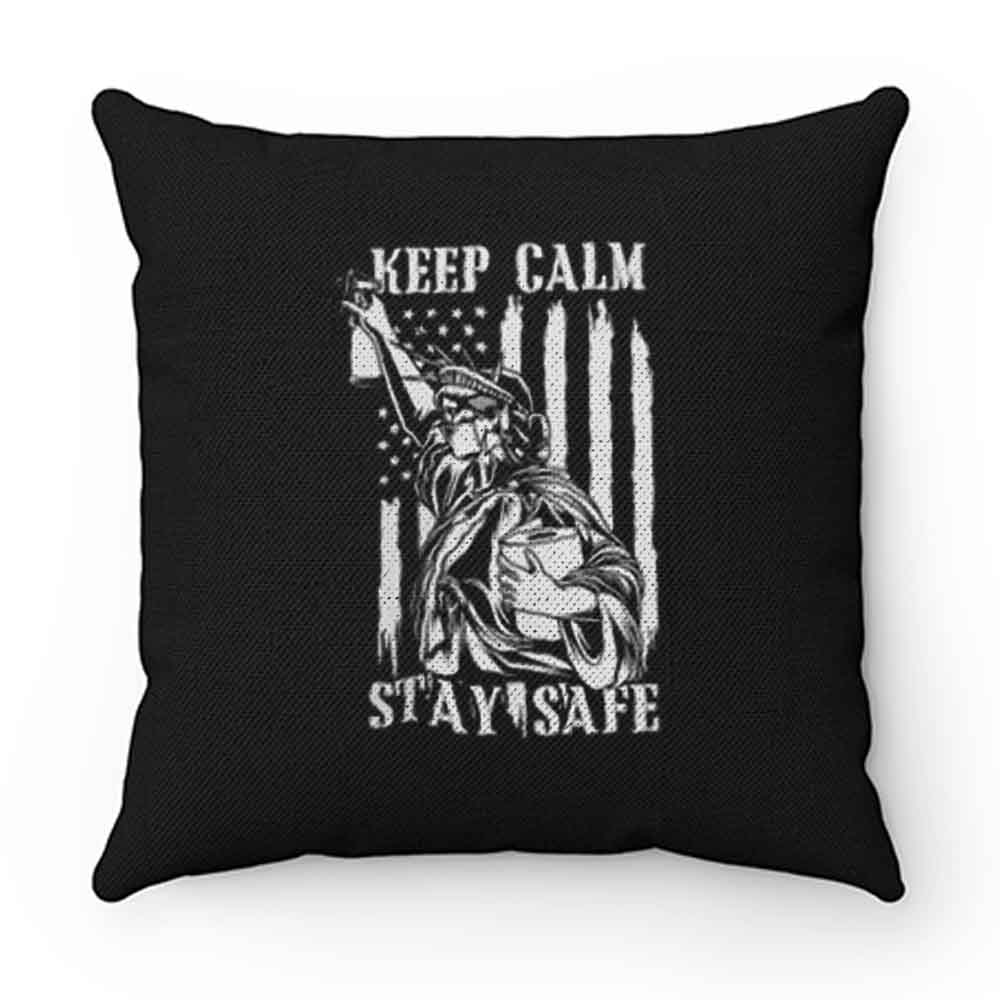 Keep Calm Stay Safe Pillow Case Cover