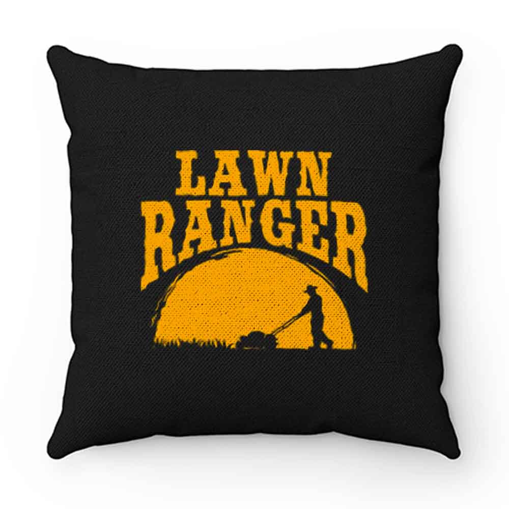 Lawn Ranger Funny Jokes Pillow Case Cover