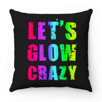 Retro Colorful Party Outfit Lets Glow Crazy Pillow Case Cover