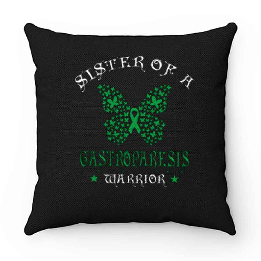 Sister of a Gastroparesis Warrior Support Awareness Pillow Case Cover