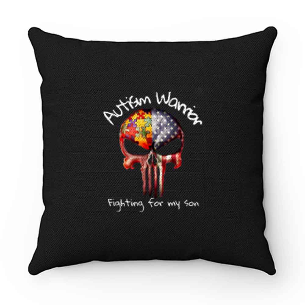Skull Autism Warrior Fighting For My Son Pillow Case Cover