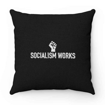 Socialism Works Pillow Case Cover