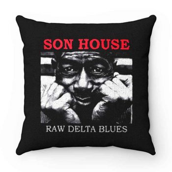 Son House Raw Delta Blues Pillow Case Cover