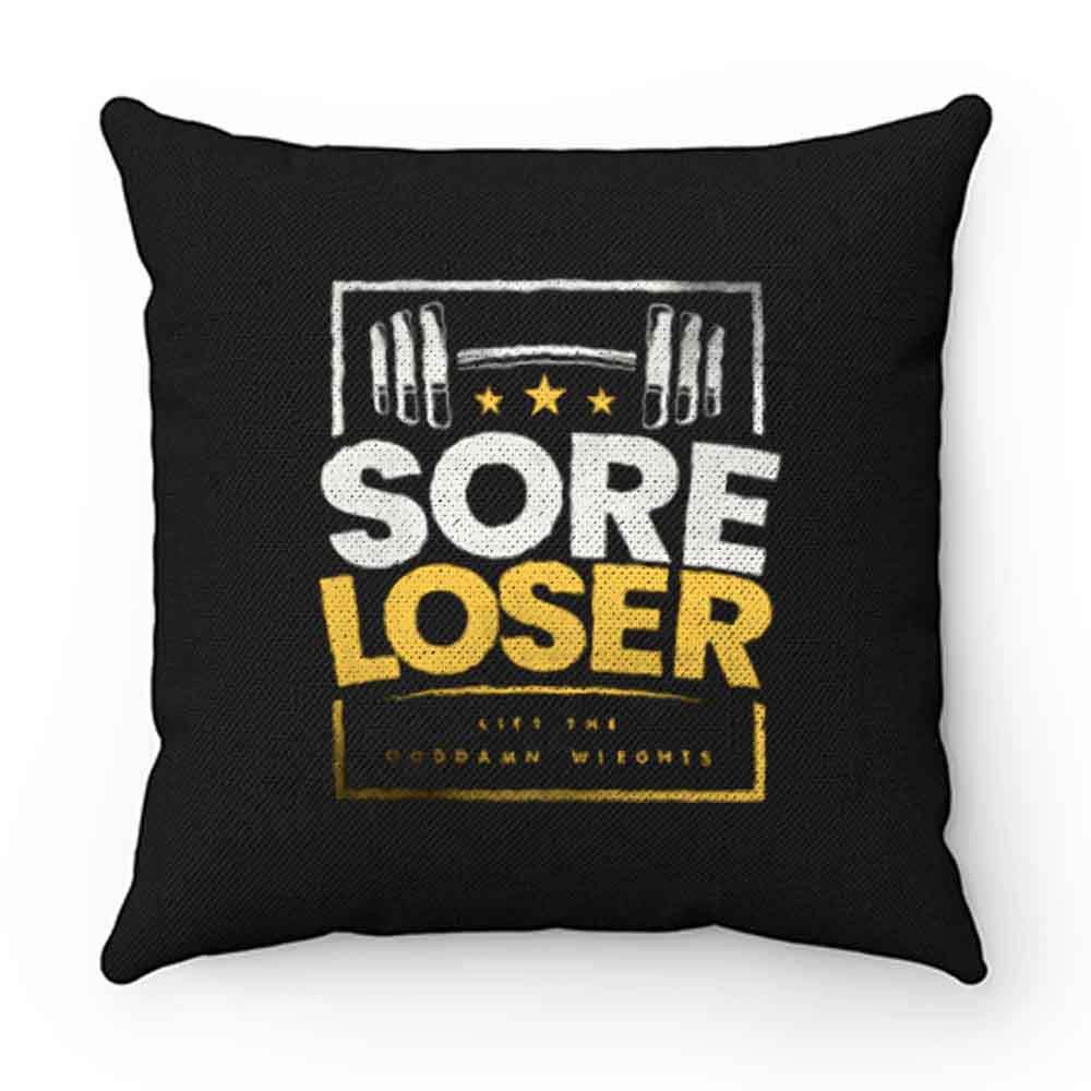 Sore Loser Pillow Case Cover