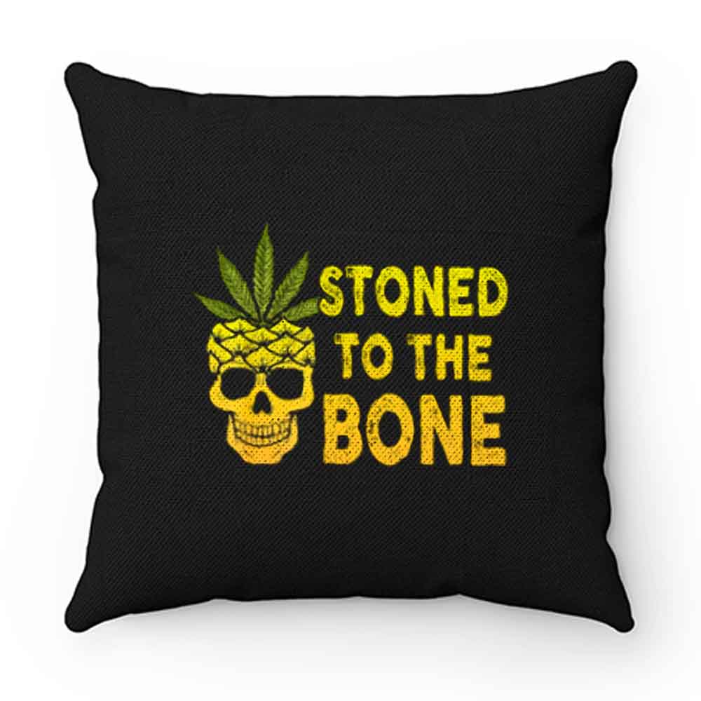 Stoned To The Bone Pillow Case Cover